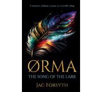 Ørma : The Song of the Lark