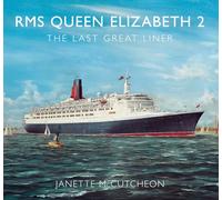 RMS Queen Elizabeth 2: The Last Great Liner