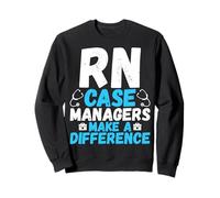 RN Case Managers Make a Difference - Registered Nurse Gifts Sweatshirt