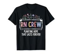 RN Crew Planting Hope Floral Registered Nurse T-Shirt