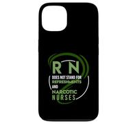 RN does not stand for Refreshments and Narcotic nurses Case for iPhone 13
