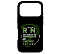 RN does not stand for Refreshments and Narcotic nurses Case for iPhone 17 Pro