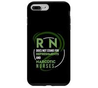 RN does not stand for Refreshments and Narcotic nurses Case for iPhone 7 Plus/8 Plus