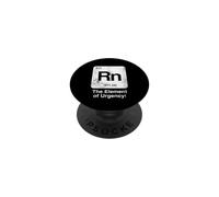 Rn The Element of Urgency Funny Science Periodic Table PopSockets Adhesive PopGrip