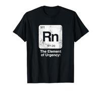 Rn The Element of Urgency Funny Science Periodic Table T-Shirt