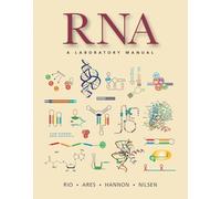 RNA: A Laboratory Manual