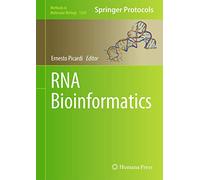 RNA Bioinformatics: 1269 (Methods in Molecular Biology, 1269)