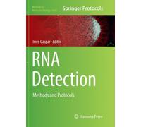 RNA Detection : Methods and Protocols