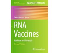 RNA Vaccines: Methods and Protocols (Methods in Molecular Biology, 2786)