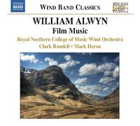 RNCM Wind Orch – Rundell, Heron – William Alwyn: Film Music – NAXOS