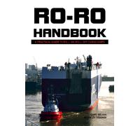 Ro-Ro Handbook : A Practical Guide to Roll-On Roll-Off Cargo Ships