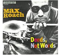 Roach, Max - Deeds, Not Words