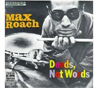 Roach, Max - Deeds Not Words [VINYL]