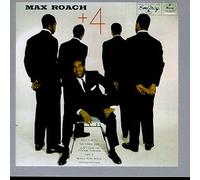 Roach, Max - Max Roach + Four