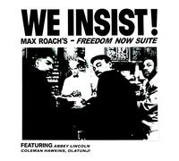 Roach Max - We Insist! Max Roach's Freedom Now Suite r. Clear)