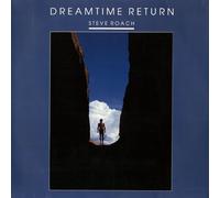Roach, Steve - Dreamtime Return [VINYL]