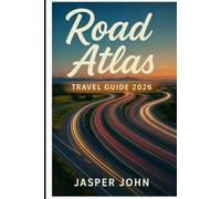Road Atlas Travel Guide 2026: Navigate America with Easy to Read Maps Detailed City Highlights and Essential Travel Planning Tools