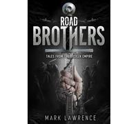 Road Brothers, Tales from the Broken Empire