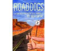 Road Dogs: A Conversation With 2012 America