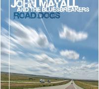 Road Dogs by John Mayall & The Bluesbreakers (2005-06-14)