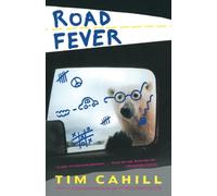 Road Fever: A High-Speed Travelogue: 0000 (Vintage Departures)