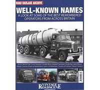 Road Haulage Archive - Well-Known Names A Look at Some of the Best Remembered Operators from Across Britain Issue 18