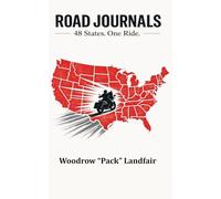 Road Journals: 48 States. One Ride.