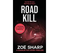 ROAD KILL: #05: Charlie Fox crime mystery thriller series