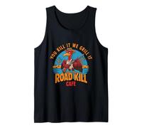 Road Kill Cafe We Grill It Tank Top