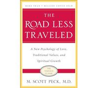 Road Less Traveled, 25th Anniversar: A New Psychology of Love, Traditional Values and Spiritual Growth
