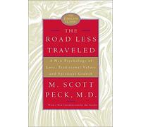 Road Less Traveled, 25th Anniversar: A New Psychology of Love, Traditional Values, and Spiritual Growth