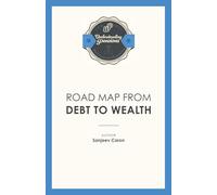 Road Map From Debt To Wealth