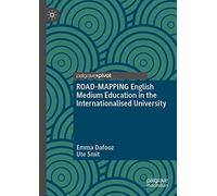 ROAD-MAPPING English Medium Education in the Internationalised University