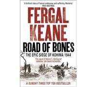 Road of Bones – The Epic Siege of Kohima 1944 – Harper