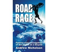 Road Rage: Fastest circumnavigation of the planet on a bicyle