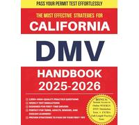 ROAD READY - CALIFORNIA DRIVERS HANDBOOK DMV: PASS THE DMV PERMIT TEST-EVEN IF YOU'VE NEVER DRIVEN BEFORE