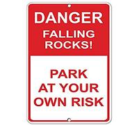 Road Signs Danger Falling Rocks! Park At Your Own Risk Hazard Sign Warning Sign 12" X 8"
