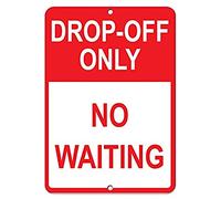 Road Signs Drop Off Only No Waiting Parking Sign Warning Sign 12" X 8"