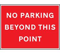 Road Signs - No parking beyond this point - Rigid Plastic