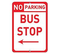 Road Signs No Parking Bus Stop With Left Arrow Parking Sign Warning Sign 12" X 8"