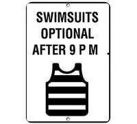 Road Signs Swimsuits Optional After 9 P.M. Activity Sign Pool Signs Warning Sign 12" X 8"