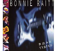 Road Tested-Live by BONNIE RAITT (2005-05-17)