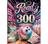 Road to 300 Journal (The Elizabeth Parker Signature Collection)