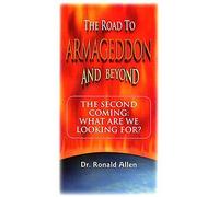 Road to Armageddon and Beyond Series: The Second Coming