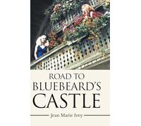 Road to Bluebeard's Castle