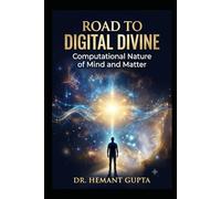 Road to Digital Divine: UAIC Edition: 1 (UAIC Book Series)