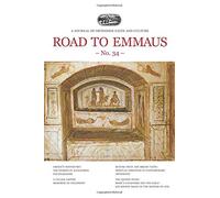 Road to Emmaus No. 34: A Journal of Orthodox Faith and Culture