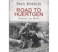 Road to Huertgen: Forest in Hell