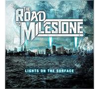 Road to Milestone - Lights on the Surface
