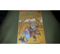 Road to Oz: In Which is Related How Dorothy Gale of Kansas,the Shaggy Man,Button-Bright,And Polychrome the Rainbow's Daughter Met On an Enchanted Road ... IT All the Way to the Marvellous Land of Oz